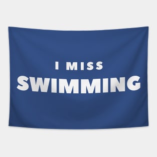 I MISS SWIMMING Tapestry