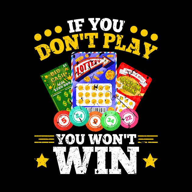 If You Don't Play You Won't Win Lottery Bingo by Humbas Fun Shirts