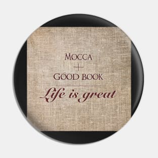 Mocca and good book = life is great Pin