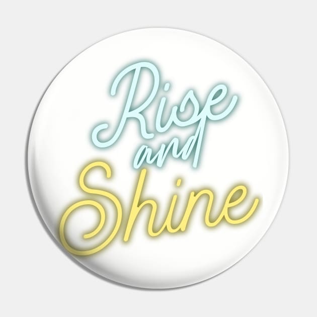 rise and shine Pin by Lindseysdesigns