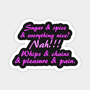 Sugar & Spice? Magnet