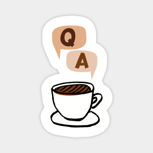 Coffee. The Question and The Answer. Hand Drawn Cup of Joe Magnet