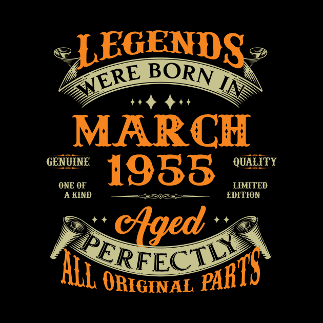 68th Birthday Gift Legends Born In March 1955 68 Years Old by Buleskulls 