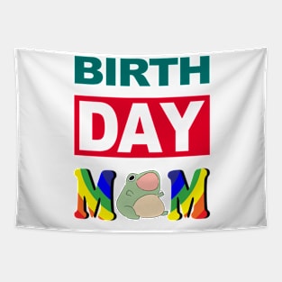 Birth Day Mom Tapestry