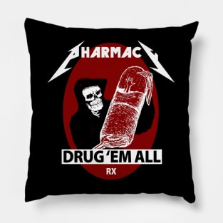 Pharmacy Metal Drug 'Em All Pillow