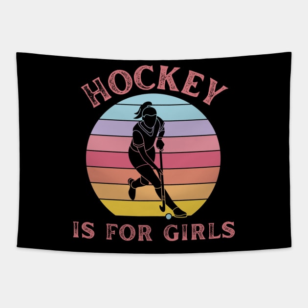 Hockey is for Girls, Women's Field Hockey Design Tapestry by Silly Pup Creations