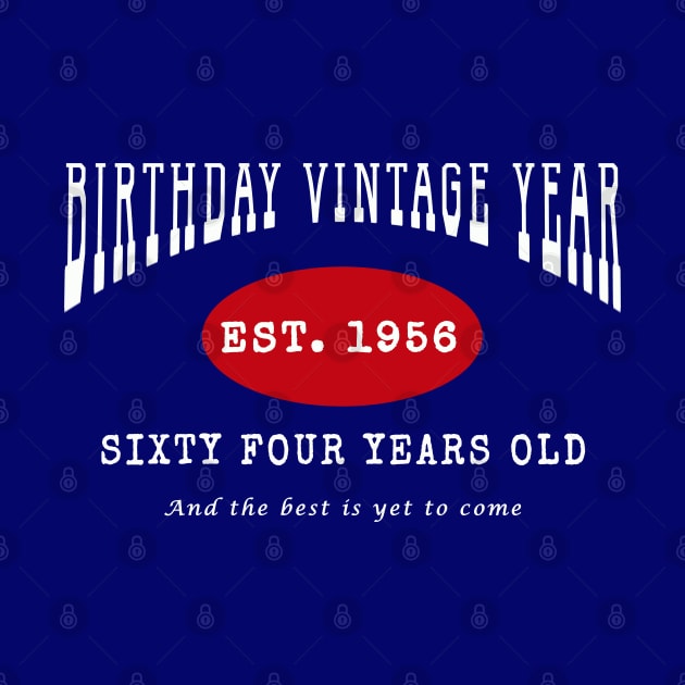 Birthday Vintage Year - Sixty Four Years Old by The Black Panther