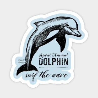 Spirit animal - Dolphin Magnet