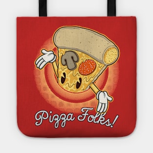 PIZZA FOLKS! Tote