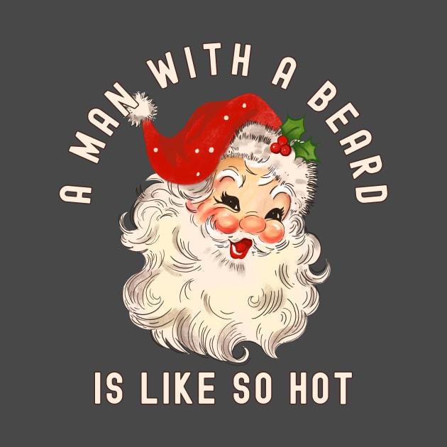 Vintage Santa - Beards Are So Hot by Unified by Design