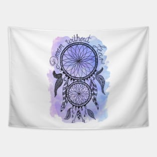 Dream Without fear Tapestry