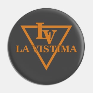 La Vistima Pin