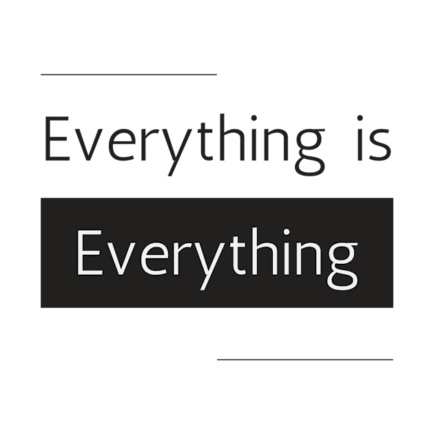 Everything is everything by White Name