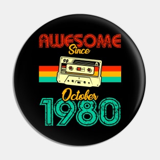 Awesome since October 1980 Pin