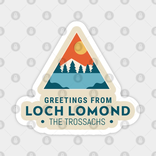 Greetings From Loch Lomond: The Trossachs Magnet by Printed Passion