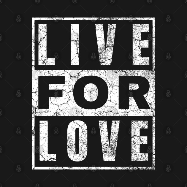 Live for Love by IndiPrintables