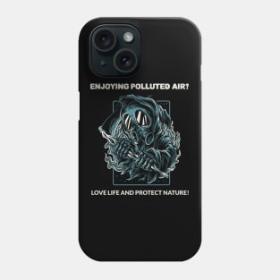 Enjoying Polluted Air or Loving Nature? Phone Case