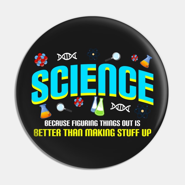 Figuring Things Out Funny Science Themed T-Shir t Pin by TeeSky