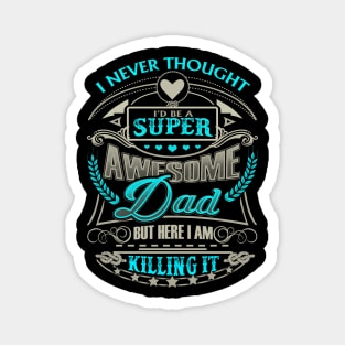 Father's Day Super Awesome Dad Magnet