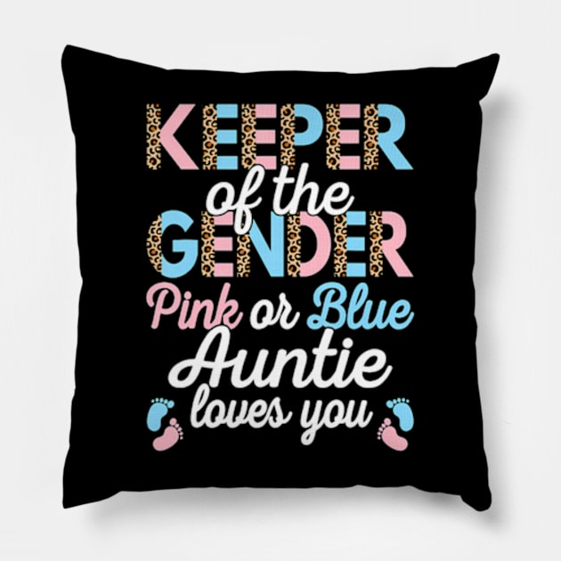 Keeper Of The Gender Auntie Loves You Baby Shower Aunt Pillow by Eduardo