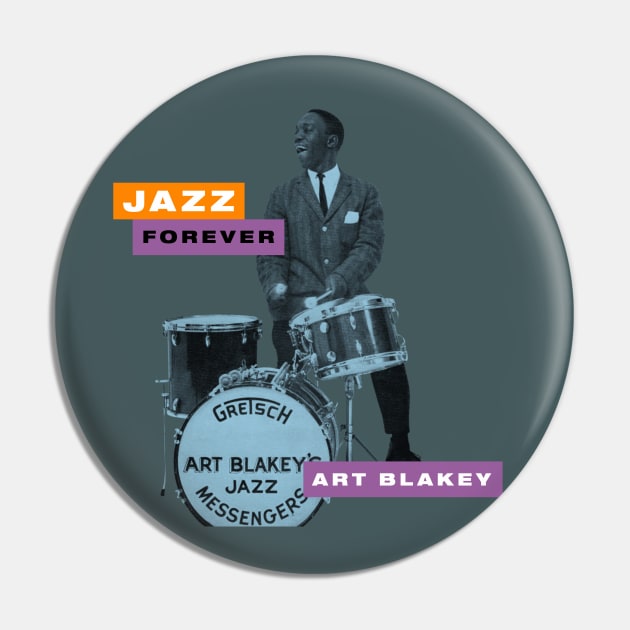 Art Blakey - Jazz Forever Pin by PLAYDIGITAL2020