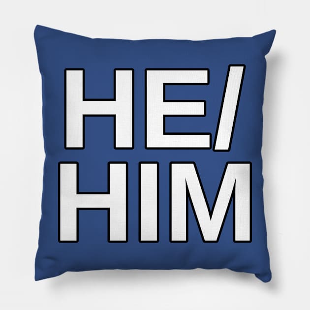 He/Him Pronouns Pillow by Numerica