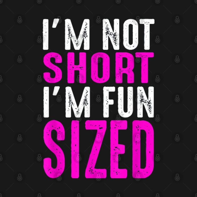 I Am Not Short I Am Fun Sized by lunacreat