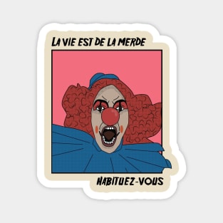 Villanelle With Life Is Sh*t In French Quote Magnet