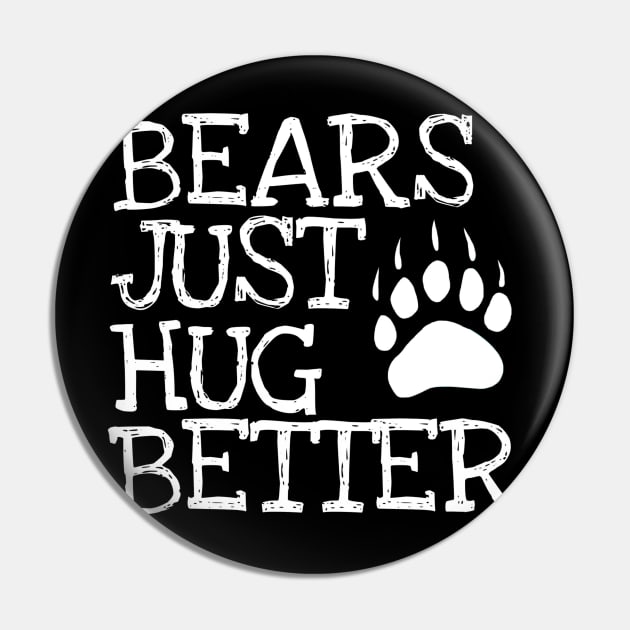 Bears Just Hug Better Pin by Whitelaw Comics