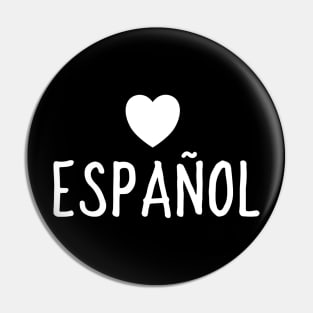 Spanish Teacher T-Shirt Love Spanish Pin