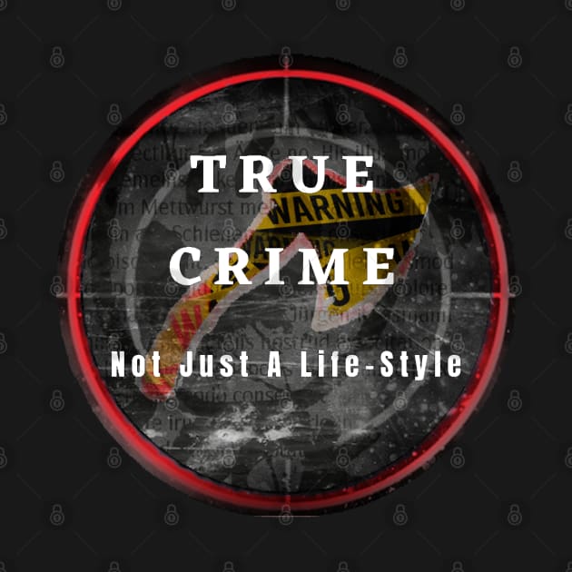 True Crime by Never Dull