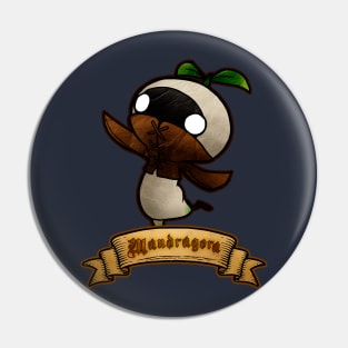 Mandragora! Pin