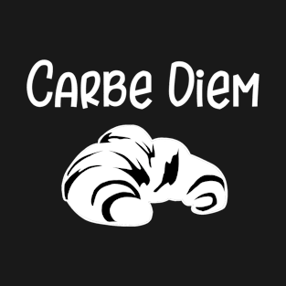 Carbe Diem T-Shirt