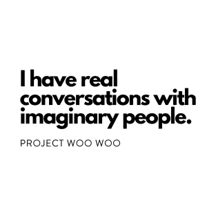 Project Woo Woo T-Shirt