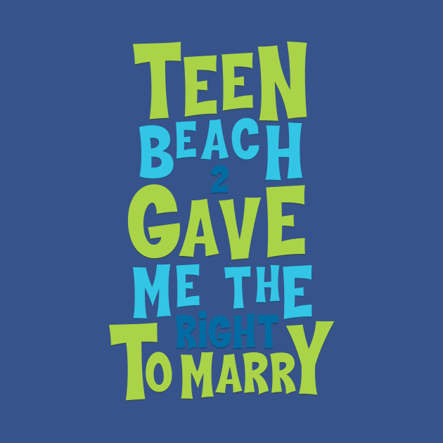 Teen Beach Legalized Gay by PlanetWeirdPod