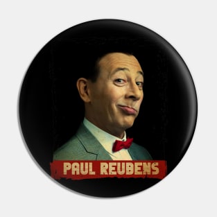 Retro Style \\ Paul Reubens Pin