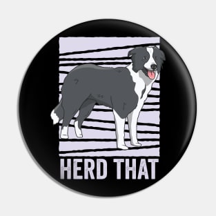 Funny Border Collie Dog Herd That Pin