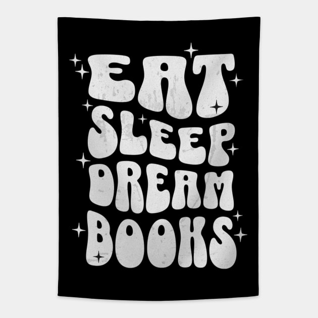 EAT SLEEP DREAM BOOKS - WHITE TEXT Tapestry by Off the Page