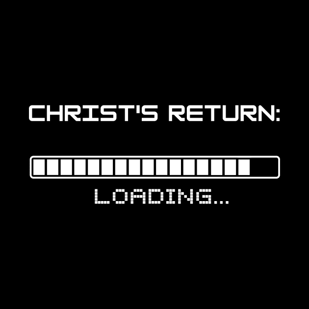 Christ's return loading (with a progress bar almost full) white text by Selah Shop