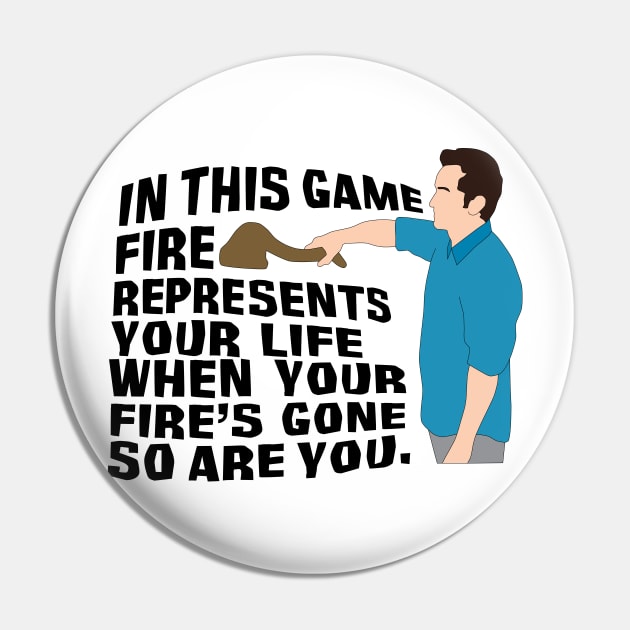 Jeff Probst - Fire Represents Your Life Pin by katietedesco