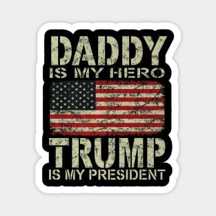 Daddy Is My Hero Trump Fathers Day Magnet