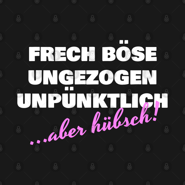 FRECH BÖSE UNGEZOGEN UNPÜNKTLICH aber hübsch Frech Bse Ungezogen Unpnktlich Bluza Dresowe