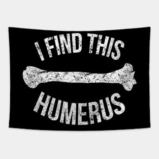 I Find This Humerus Tapestry