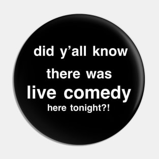 Live Comedy Pin