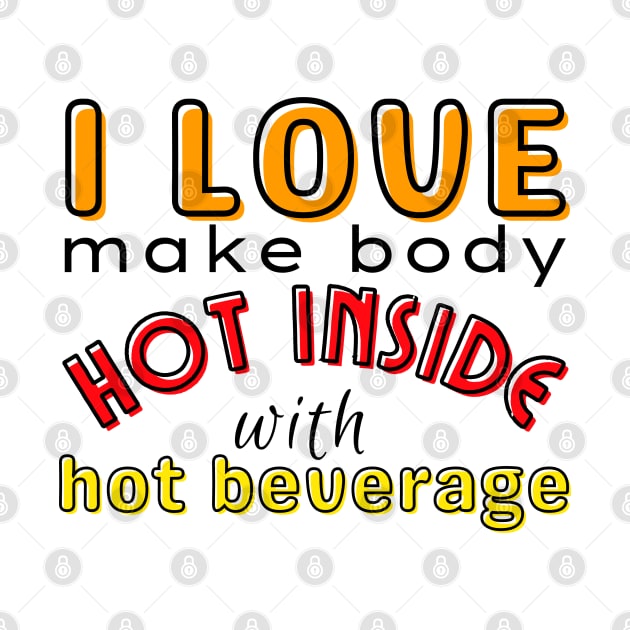 I love make body hot inside with hot beverage by CursedContent