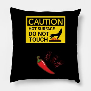 Caution Hot Surface Pillow