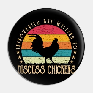 Retro Introverted But Willing To Discuss Chickens Lover Vintage Pin