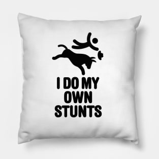 Rodeo Cowboy Bull Riding Rodeo, I do my own stunts Pillow