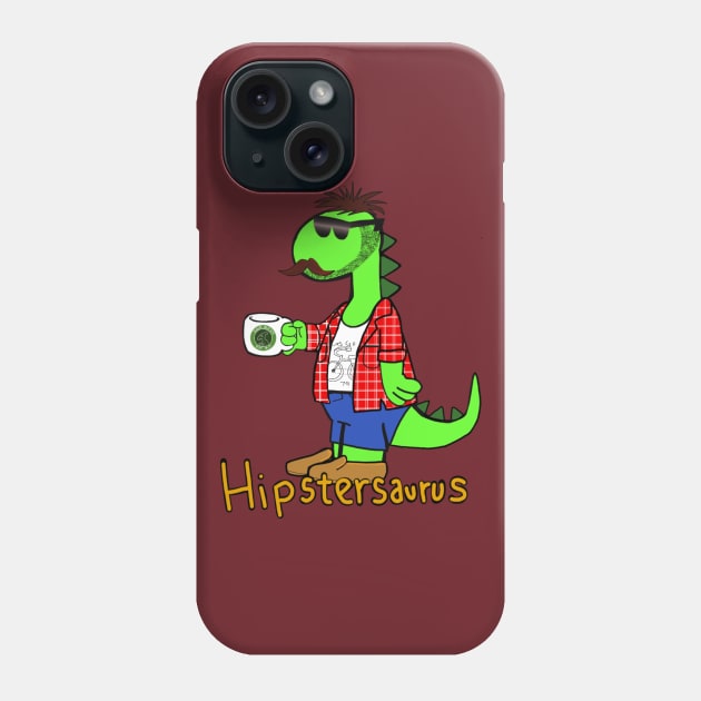 hipster Saurus Phone Case by wolfmanjaq