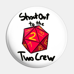 2 Crew Pin